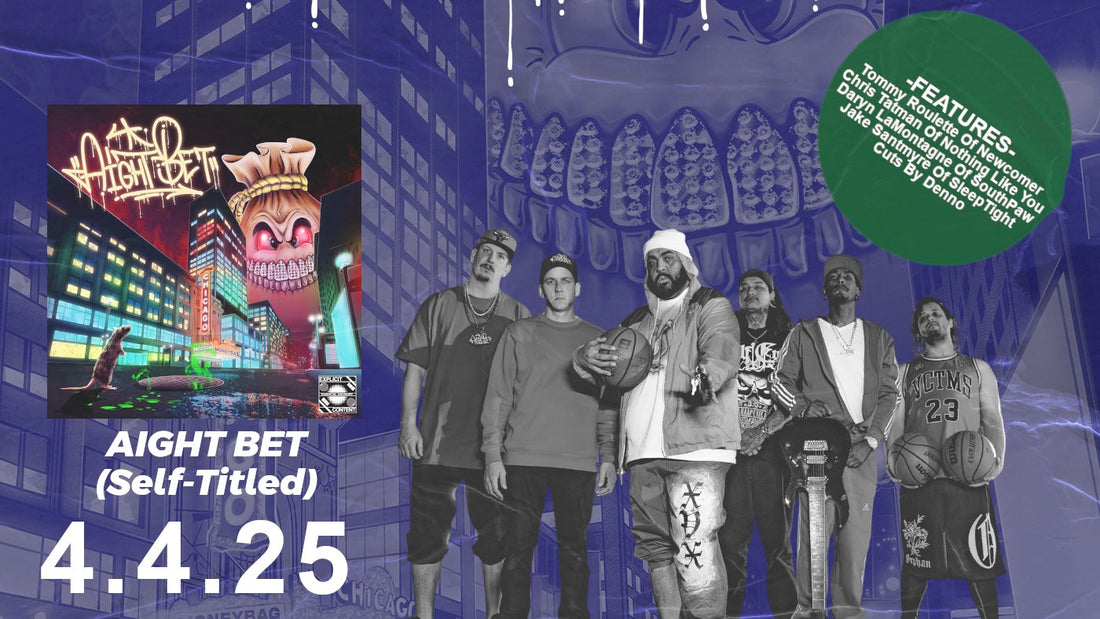 AIGHT BET (SELF-TITLED) LP DROPS WORLDWIDE 4/4/25